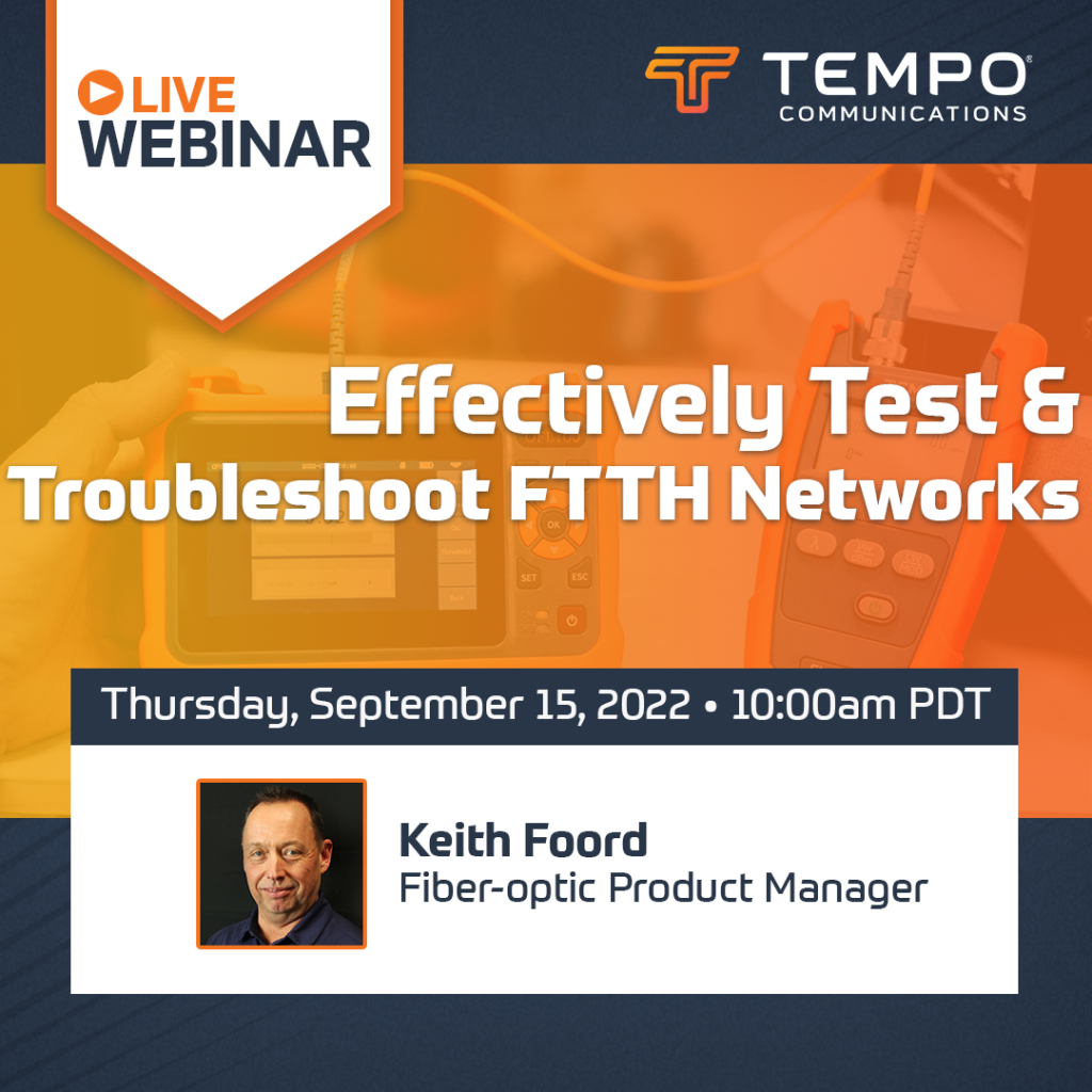 Effectively Test and Troubleshoot FTTH Networks